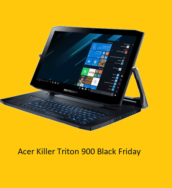 Best Acer Killer Triton 900 Black Friday 2022 & Cyber Monday Offers