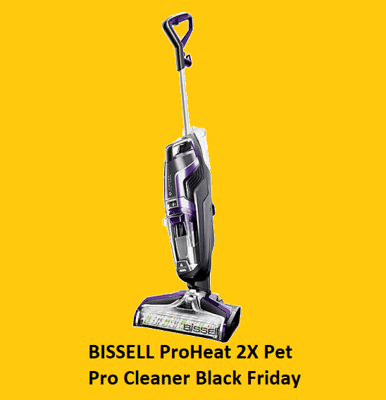 Best BISSELL ProHeat 2X Pet Pro Cleaner Black Friday Bargains 2022