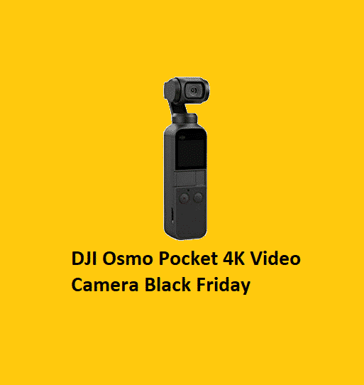 8 Best DJI Osmo Pocket 4K Video Camera Black Friday  2021