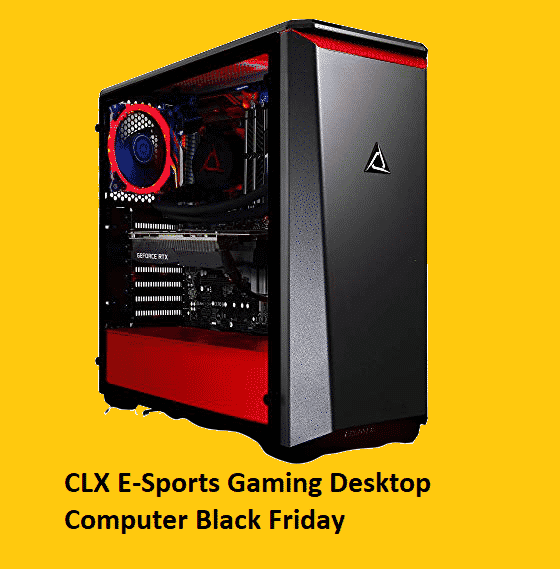 Best CLX  E-Sports Gaming Desktop Computer Black Friday 2022 Sales & Offers