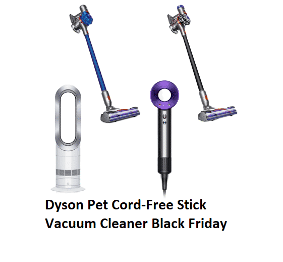 5 Best Dyson Pet Cord-Free Stick Vacuum Cleaner Black Friday Offers 2021