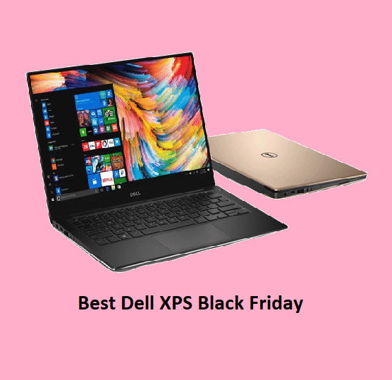Best Dell XPS Black Friday 2022 Sales & Cyber Monday Deals