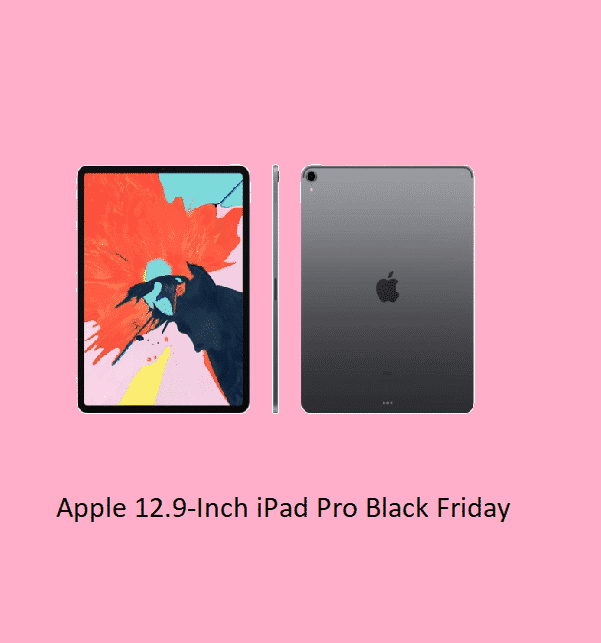 Best Apple 12.9-Inch iPad Pro Black Friday Deals & Cyber Monday 2021