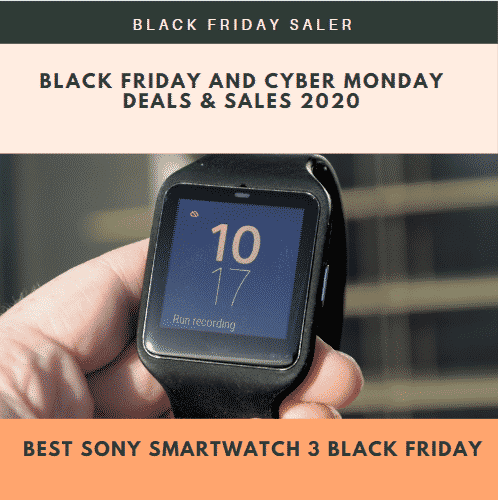 5 Best SONY SMARTWATCH 3 Black Friday & Cyber Monday Deals 2021