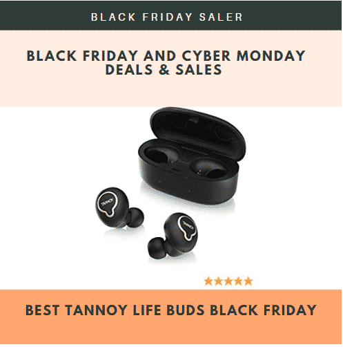 Best Tannoy Life Buds Black Friday And Cyber Monday Deals & Sales 2022