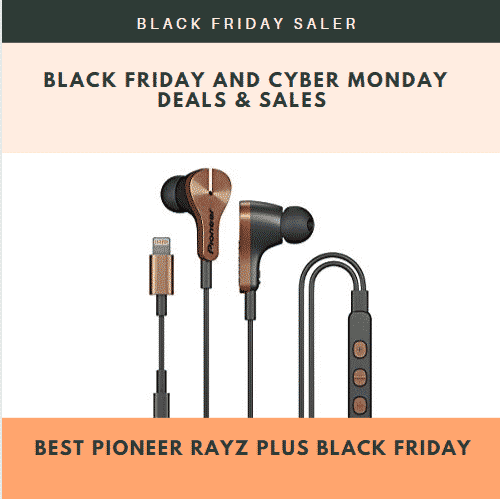 Best Pioneer Rayz Plus Black Friday And Cyber Monday Sales & Deals 2022