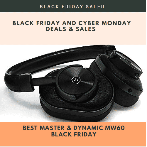 5 Best Master & Dynamic MW60 Black Friday And Cyber Monday Sales & Deals 2023