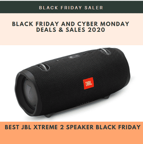 Best JBL Xtreme 2 Speaker Black Friday & Cyber Monday Deals 2022