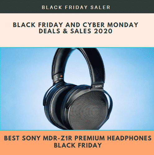 9 Best Sony MDR-Z1R Premium Headphones Black Friday Deals 2022