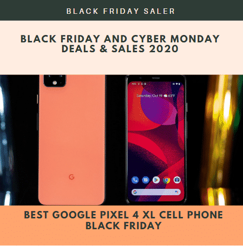 Best Google Pixel 4 XL Cell Phone Black Friday Deals 2021