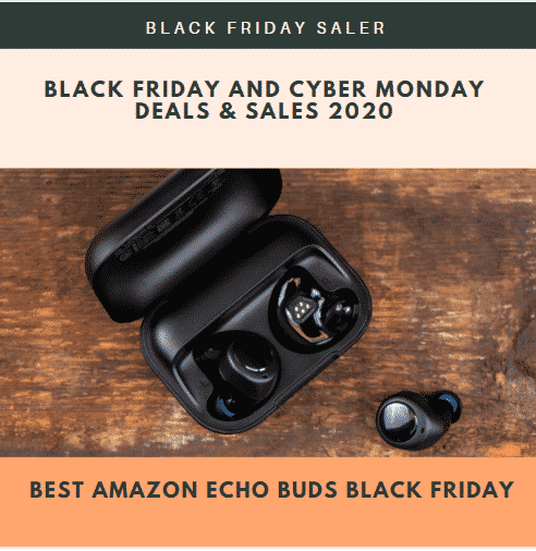 Best Amazon Echo Buds Black Friday & Cyber Monday 2022