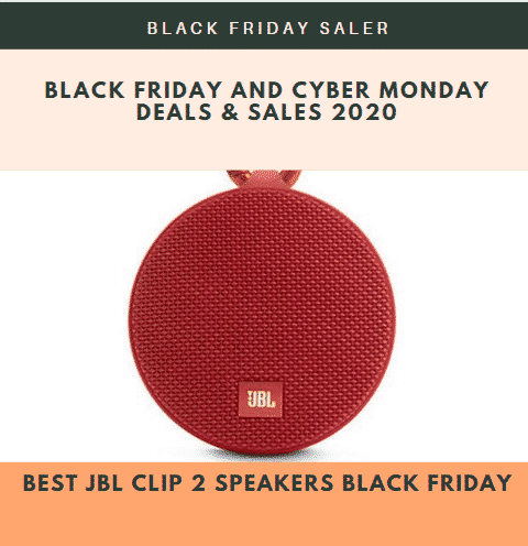 Best JBL Clip 2 Speakers Black Friday & Cyber Monday Deals 2022