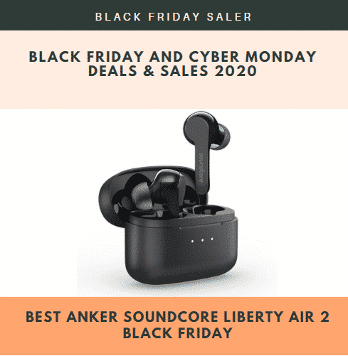 4 Best Anker Soundcore Liberty Air 2 Black Friday & Cyber Monday Deals 2022