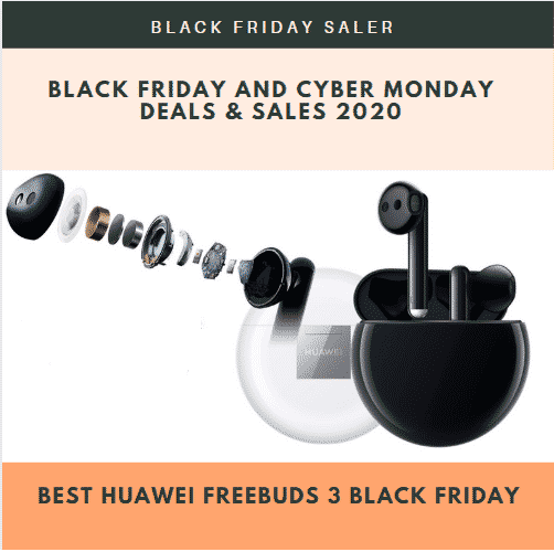 Best Huawei FreeBuds 3 Black Friday & Cyber Monday Deals 2021