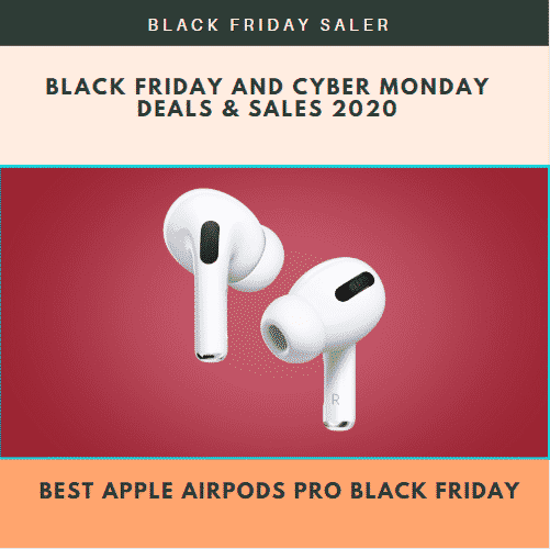 5 Best Apple AirPods Pro Black Friday & Cyber Monday Deals 2021