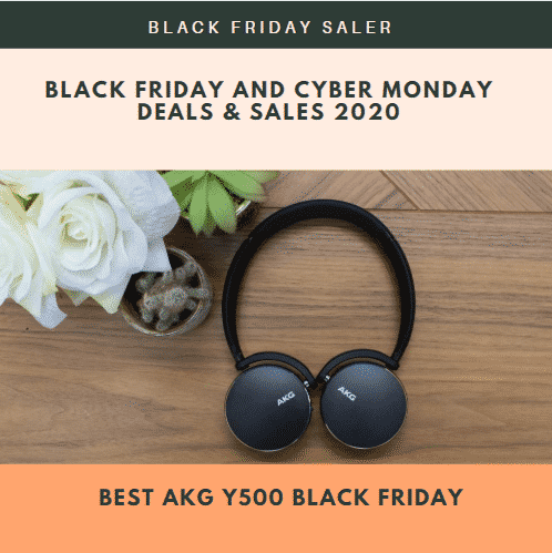 5 Best AKG Y500 Black Friday & Cyber Monday Deals 2021
