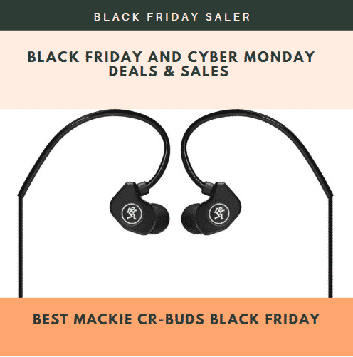 Best Mackie CR-Buds Black Friday And Cyber Monday Deals And Sales 2022